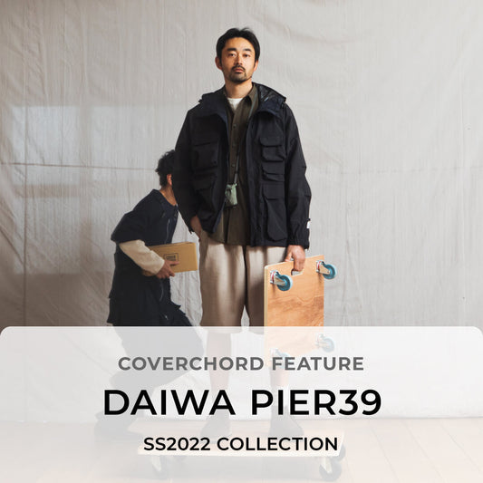 DAIWA PIER39<br/>SS2022 COLLECTION