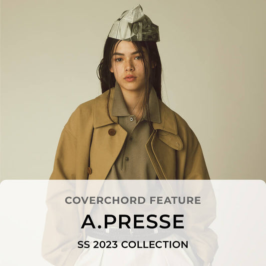 A.PRESSE SS <br/>2023 COLLECTION