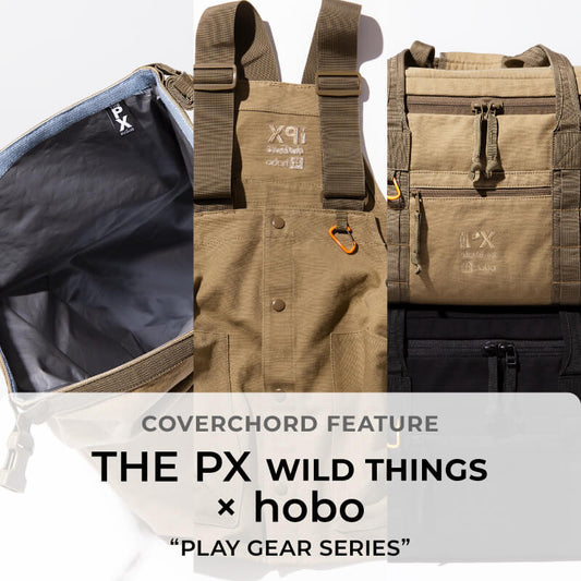 THE PX WILD THINGS × hobo<br/> “PLAY GEAR SERIES”