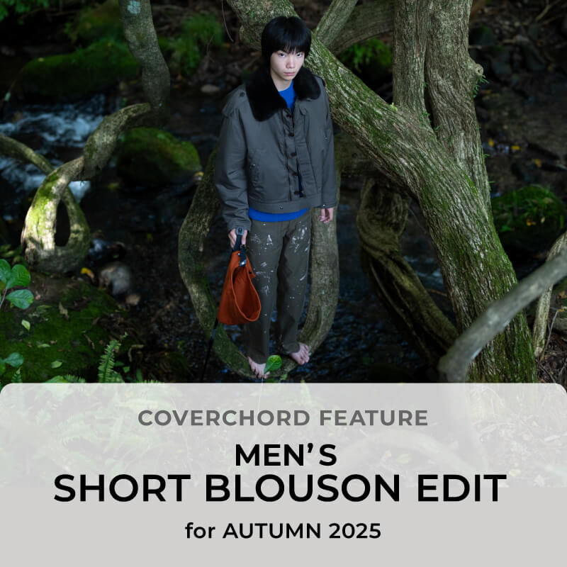 MEN'S <br/>SHORT BLOUSON EDIT  <br/>for AUTUMN 2025