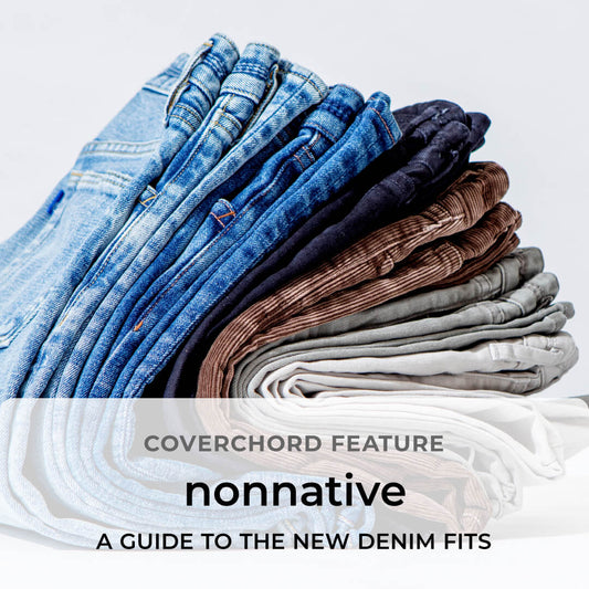 nonnative<br/>アップデートされた定番デニムジーンズ

<br/>A GUIDE TO THE NEW DENIM FITS