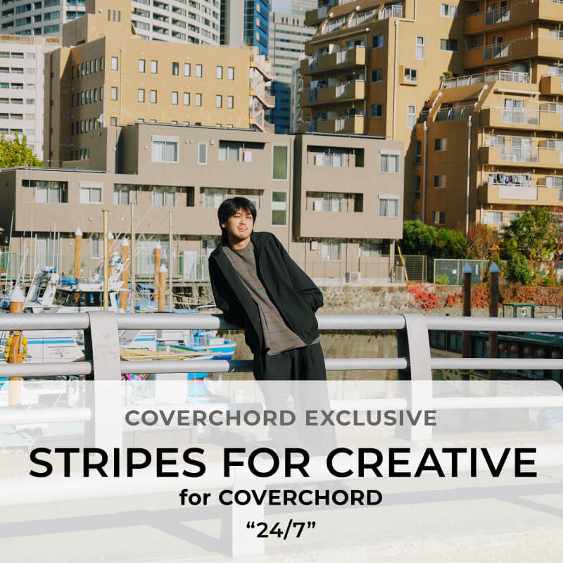 STRIPES FOR CREATIVE <br/>for COVERCHORD  <br/>“24/7”