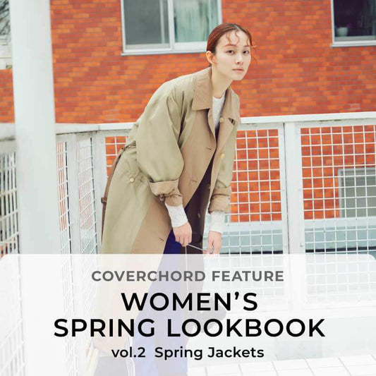 WOMEN’S SPRING LOOKBOOK <br/>vol.2 Spring Jackets