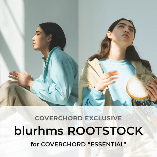 blurhms ROOTSTOCK <br/>for COVERCHORD <br/>“ESSENTIAL”